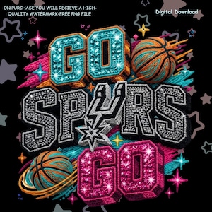 May include: A digital graphic design featuring the text GO SPURS GO with a basketball logo. The letters are rendered in a textured, glittery style with teal, silver, and pink colors. The background is black with various star shapes and text.
