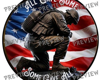 All Gave Some Some Gave All SVG PNG EPS | Kneeling Soldier American Flag Sublimation Graphic | Patriotic Military Veteran Digital Files