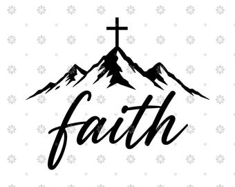 Faith Mountain SVG - Christian Cross Wilderness Cut File - Png Svg Ai Dxf - Cricut Silhouette Digital Download