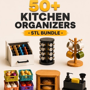 May include: A selection of kitchen organisers, including spice racks, a mug tree, and storage containers. The image features a variety of items, such as a bread bin, spice jars, and a soap dispenser. Text on the image reads "50+ KITCHEN ORGANIZERS - STL BUNDLE -."