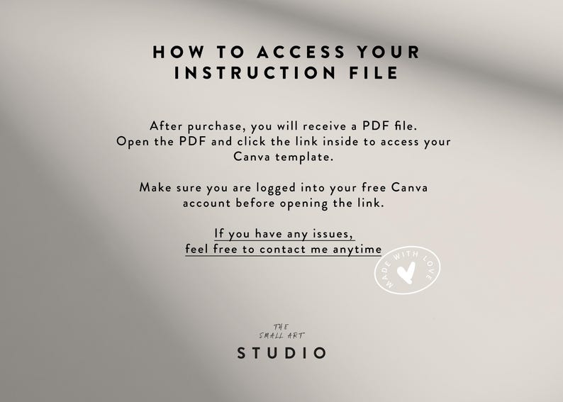 May include: A beige graphic with black text that reads "HOW TO ACCESS YOUR INSTRUCTION FILE." Instructions are provided on how to access a Canva template after purchase. The Small Art Studio logo is at the bottom.