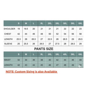 Puede incluir: Una tabla de tallas para camisas y pantalones con columnas de S a 6XL. La secci&oacute;n de camisas enumera medidas de hombros, pecho, largo y mangas en pulgadas. La secci&oacute;n de pantalones enumera medidas de cintura y largo. El texto dice: NOTE: Custom Sizing is also Available.