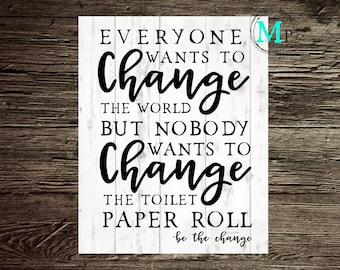 DESCARGA INSTANTE Baño de granja imprimible impresiones divertidas baño todo el mundo quiere cambiar la decoración mundial baño rústico arte de pared imprimible