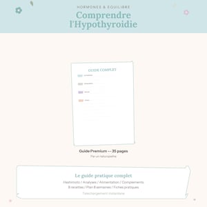 Könnte beinhalten: Eine hellblaue und weiße Grafik mit dem Text "HORMONES & EQUILIBRE" und "Comprendre l'Hypothyroidie". Darunter befindet sich ein Dokument mit dem Titel "GUIDE COMPLET" und "Guide Premium -- 35 Seiten". Der Text unten lautet "Le guide pratique complet".