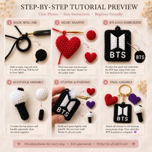 May include: A step-by-step crochet tutorial preview for a BTS keychain. The tutorial includes instructions for a magic ring, heart shaping, BTS logo embroidery, lightstick assembly, stuffing, and final assembly. The finished keychain includes a black and white logo, hearts, and a lightstick.