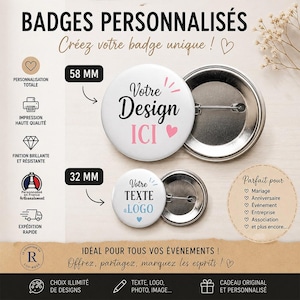 Peut inclure: Deux badges ronds avec dos en métal, mesurant respectivement 58 mm et 32 mm. Le plus grand badge porte l'inscription 'Votre Design ICI' avec un cœur rose. Le plus petit badge affiche 'Votre TEXTE ou LOGO' accompagné d'un cœur bleu.