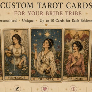 May include: A set of five custom tarot cards featuring illustrations of people in various scenes with the text CUSTOM TAROT CARDS FOR YOUR BRIDE TRIBE, THE EMPRESS, TEMPERANCE, THE STAR, THE LOVERS, and STRENGTH, along with descriptive icons.