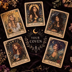 May include: Five rectangular tarot cards arranged in a circle around the text Your Coven. The cards are titled The Sunshine, The Dreamer, The Wild One, The Visionary, and The Healer, each featuring a detailed illustration of a person and nature.