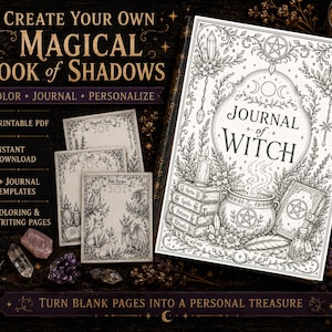 May include: A printable PDF journal titled Journal of Witch featuring black and white line art of a cauldron, books, and crystals. The set includes 8 plus journal templates for coloring and writing, designed for users to create a personal book of shadows.