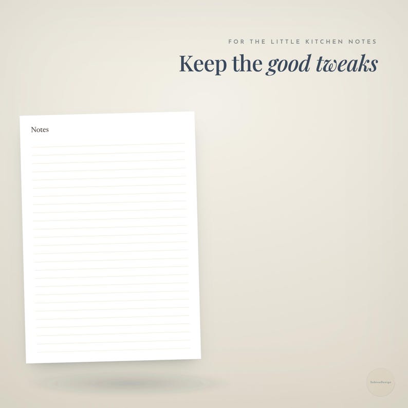 for the little kitchen notes · Keep the · good tweaks