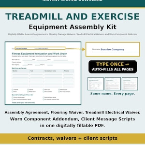 May include: A digitally fillable PDF kit for treadmill and exercise equipment assembly. Includes a fitness equipment itemization and work order form, assembly agreements, flooring damage waivers, electrical waivers, and client message scripts.