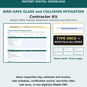 May include: A digital contractor kit for bird-safe glass and collision mitigation, featuring fillable PDF forms for proposals, agreements, and logs. The document includes a treatment rate schedule and auto-fill functionality for business information.