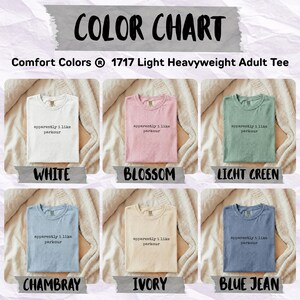 Color chart showing six t-shirt options with "apparently i like parkour" graphic.