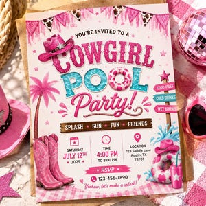 May include: A rectangular invitation card for a Cowgirl Pool Party featuring pink glitter text, a pink cowboy hat, pink boots, a palm tree, and a pool float. The card includes event details like date, time, location, and RSVP information in pink and brown.