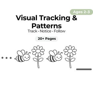 Peut inclure: Un livre d'activités blanc intitulé "Visual Tracking & Patterns" pour les enfants de 2 à 3 ans. La couverture présente des illustrations en noir et blanc d'abeilles et de fleurs. Le livre contient plus de 20 pages et encourage le suivi, la prise de conscience et le suivi.