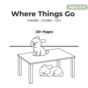 May include: A black and white illustration of a children's book titled "Where Things Go." The book features a dog on top of a table and another dog sleeping underneath. The book is for ages 2-3 and has 20+ pages.