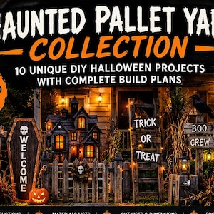 May include: A digital download PDF titled Haunted Pallet Yard Collection featuring 10 DIY Halloween projects with build plans. The image displays a house exterior decorated with wooden signs, a coffin, a skeleton, and lanterns for a yard display.