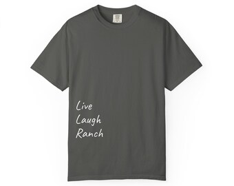 Live Laugh Ranch T-shirt | Rustik bondgårdstypografi, avslappnad T-shirt