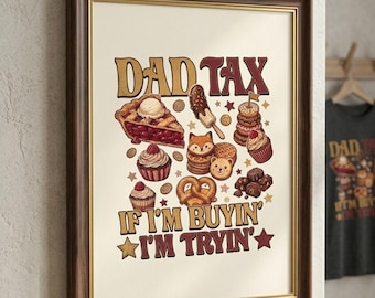 Dad Tax PNG, Funny Snack Fee Dad Shirt Design, Father’s Day Digital Download, Best Dad Birthday Gift from Kids