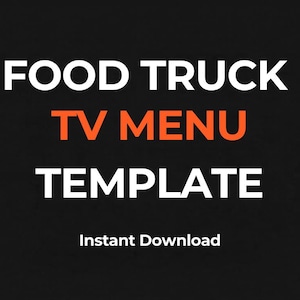 May include: A black background with white text that reads "FOOD TRUCK TV MENU TEMPLATE" and "Instant Download." A small menu template is on the right. The words "EDIT IN CANVA" are in a red banner.