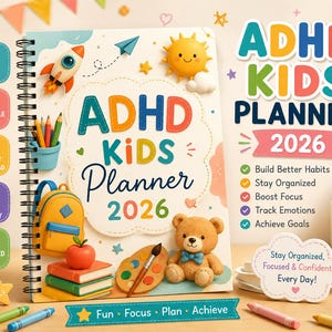 May include: A spiral-bound ADHD Kids Planner 2026 with 84 pages, featuring illustrations of a rocket, sun, backpack, books, apple, and teddy bear. The cover includes text: ADHD Kids Planner 2026, Build Better Habits, Stay Organized, Boost Focus, Track Emotions, Achieve Goals, and Stay Organized, Focused & Confident Every Day!