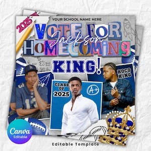 May include: A digital flyer template for a homecoming king campaign featuring the text VOTE FOR Jackson HOMECOMING KING! and CLASS OF 2025. The design includes photos of a person in a sports jersey and a white shirt, football graphics, and a gold crown.