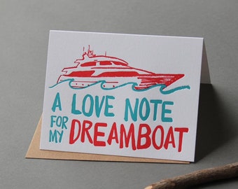 A love note for my dreamboat, letterpress greeting card