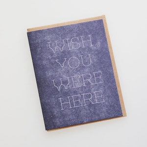 Wish you were here