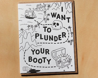 I want to plunder your booty, letterpress greeting card