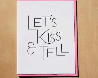 Let's kiss & tell, letterpress greeting card, Valentines/Love