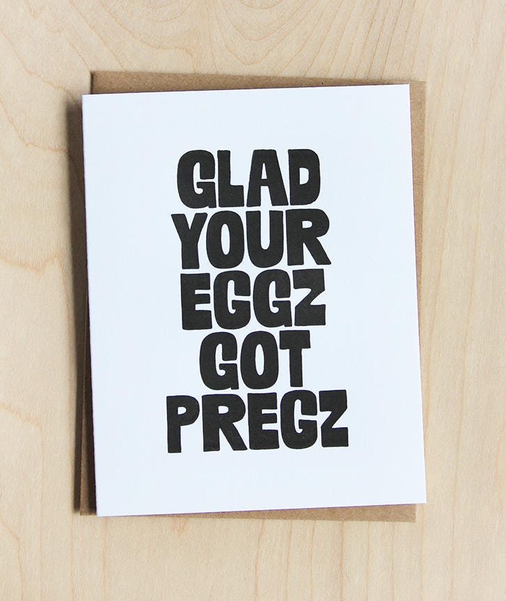 Glad your eggz for pregz, fertility, baby congratulations