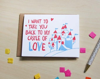 I want to take you back to my castle of love, letterpress greeting card