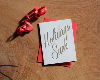 Holidays Suck, letterpress holiday card, set of 6