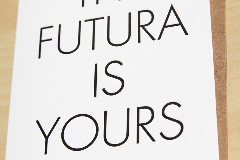 The Futura is yours, congrats, graduation card image 2