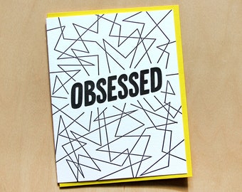 Obsessed, letterpress greeting card