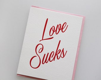 Love Sucks, anti-Valentine, letterpress greeting card