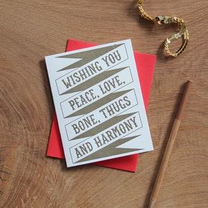 Wishing you peace, love, bone, thugs and harmony, hip hop letterpress holiday card, single card