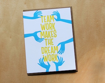 Teamwork makes the dream work, letterpress greeting card