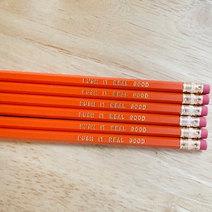 Push it real good, pencil pun/90&#39;s reference, foil pencils, set of 6