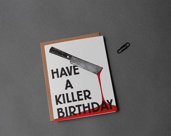 Letterpress birthday card, Have a Killer Birthday