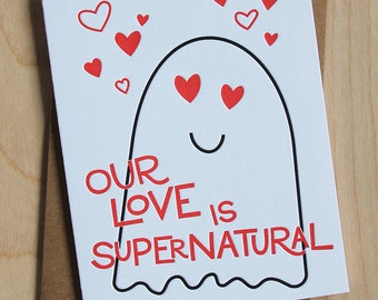Our love is supernatural, letterpress love card