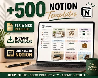 May include: A laptop displays a Notion dashboard with various templates, including daily, finance, and habit trackers. The image includes text that says "+500 Notion Templates," "PLR & MRR Included," and "Instant Download." A pen and a green mug are also visible.