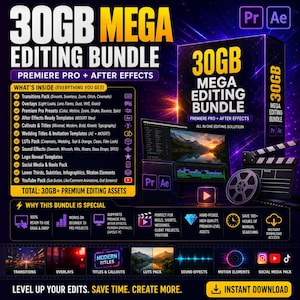 May include: A digital product advertisement for a 30GB Mega Editing Bundle for Premiere Pro and After Effects. The graphic displays a list of included assets like transitions, overlays, presets, and templates, alongside icons for social media and video editing.