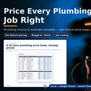 Może przedstawiać: Cyfrowy szablon faktury i kosztorysu hydraulicznego z cennikiem 45 pozycji. Tekst zawiera Price Every Plumbing Job Right, Per-fixture pricing, Rough-in / finish, Job costing oraz Excel + Google Sheets. W tle widoczne są miedziane rury.