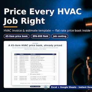May include: An HVAC invoice and estimate template featuring a 45-item price book, EPA-608 field, and job costing. The document displays columns for code, category, description, and unit, with text reading Price Every HVAC Job Right.