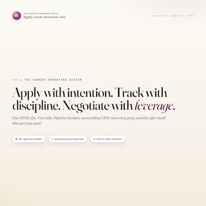May include: A webpage design with text that reads "JOB SEARCH COMMAND CENTER" and "Apply, track, interview, win." The text "Apply with intention. Track with discipline. Negotiate with leverage." is also displayed. The page includes icons and bullet points.