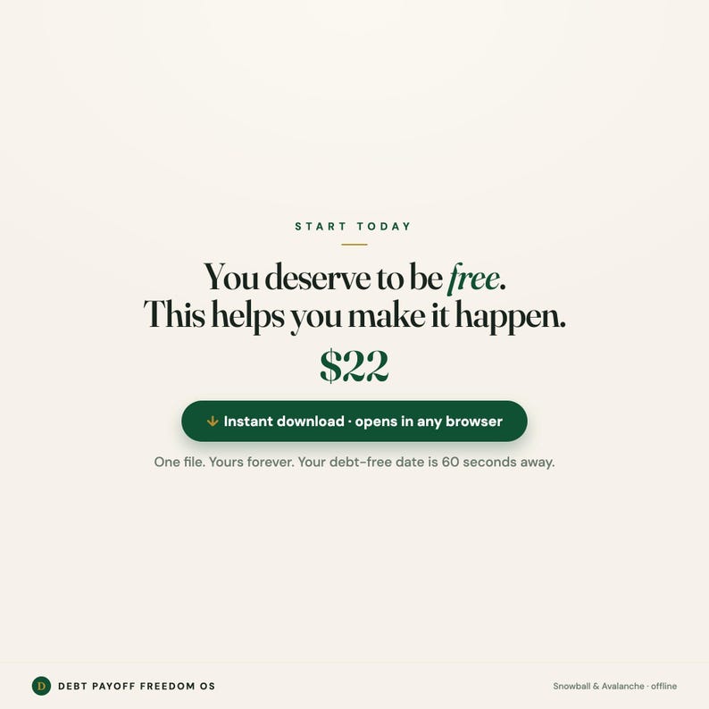 Może przedstawiać: Interfejs produktu cyfrowego zatytułowany Debt Payoff Freedom OS z tekstem: Start today. You deserve to be free. This helps you make it happen. $22. Ciemnozielony przycisk zawiera napis: Instant download - opens in any browser.