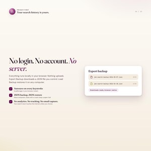May include: A webpage layout with a light purple background. The text reads "PRIVACY FIRST" and "Your search history is yours." The page highlights features like autosave, JSON backup, and no tracking. An "Export backup" section displays JSON file names.