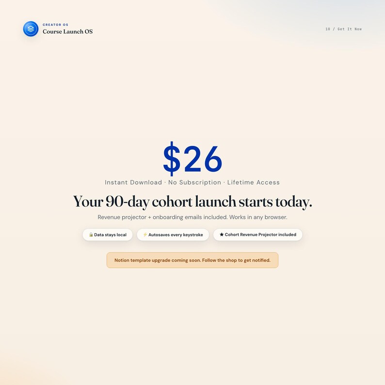 May include: A digital product advertisement with a blue and white color scheme. The text reads "$26" and "Your 90-day cohort launch starts today." Additional text includes "Instant Download" and "Lifetime Access."