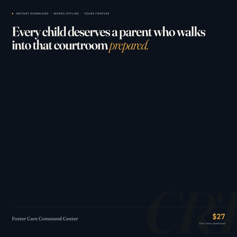 Pu&ograve; includere: Una grafica digitale blu scuro con il testo bianco: Every child deserves a parent who walks into that courtroom prepared. La parola prepared &egrave; in un carattere dorato. Il testo Foster Care Command Center appare in basso.